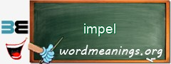 WordMeaning blackboard for impel